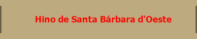     Hino de Santa B�rbara d'Oeste